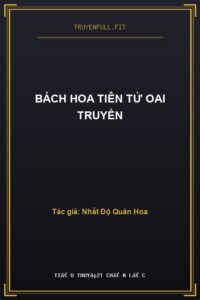 Bách Hoa Tiên Tử Oai Truyền