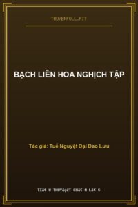 Bạch Liên Hoa Nghịch Tập