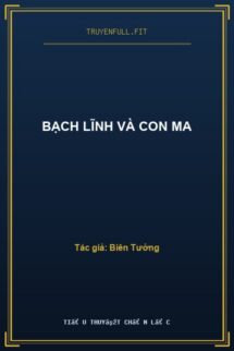 Bạch Lĩnh Và Con Ma
