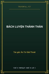 Bách Luyện Thành Thần