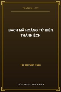 Bạch Mã Hoàng Tử Biến Thành Ếch
