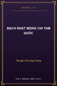 Bạch Nhật Mộng Chi Tam Quốc
