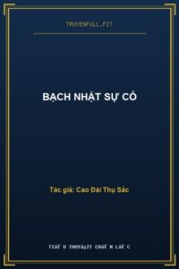 Bạch Nhật Sự Cố