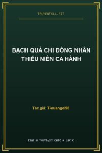 Bạch Quả Chi Đồng Nhân Thiếu Niên Ca Hành