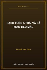 Bạch Tuộc A Thái Và Cá Mực Tiểu Mặc