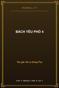 Bách Yêu Phổ 4