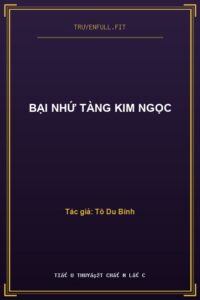 Bại Nhứ Tàng Kim Ngọc