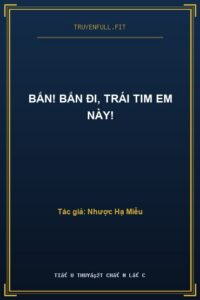 Bắn! Bắn Đi, Trái Tim Em Này!
