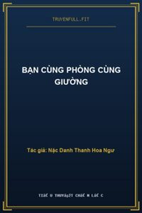 Bạn Cùng Phòng Cùng Giường