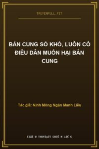 Bản Cung Số Khổ, Luôn Có Điêu Dân Muốn Hại Bản Cung
