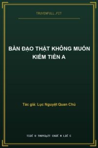 Bần Đạo Thật Không Muốn Kiếm Tiền A