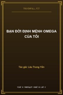 Bạn Đời Định Mệnh Omega Của Tôi
