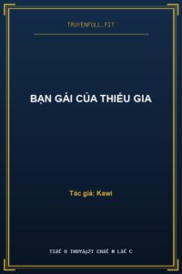 Bạn Gái Của Thiếu Gia