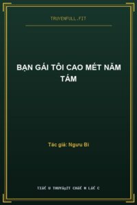 Bạn Gái Tôi Cao Mét Năm Tám