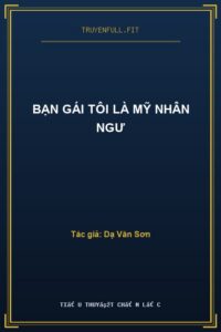Bạn Gái Tôi Là Mỹ Nhân Ngư