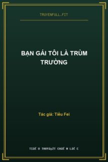 Bạn Gái Tôi Là Trùm Trường