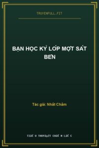 Bạn Học Kỷ Lớp Một Sát Bên