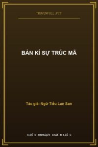 Bản Kí Sự Trúc Mã