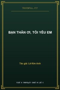 Bạn Thân Ơi, Tôi Yêu Em