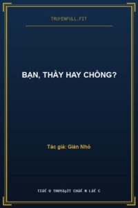 Bạn, Thầy Hay Chồng?