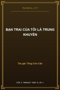 Bạn Trai Của Tôi Là Trung Khuyển