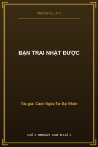 Bạn Trai Nhặt Được