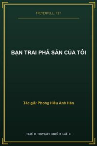 Bạn Trai Phá Sản Của Tôi