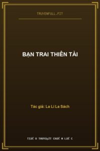Bạn Trai Thiên Tài