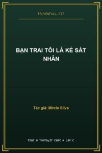 Bạn Trai Tôi Là Kẻ Sát Nhân