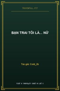 Bạn Trai Tôi Là… Nữ