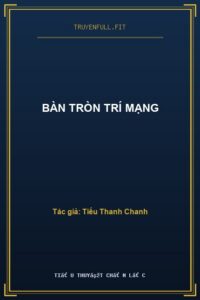 Bàn Tròn Trí Mạng