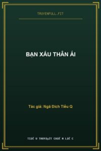 Bạn Xấu Thân Ái