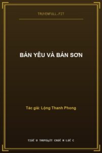 Bán Yêu Và Bán Sơn