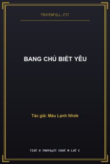 Bang Chủ Biết Yêu