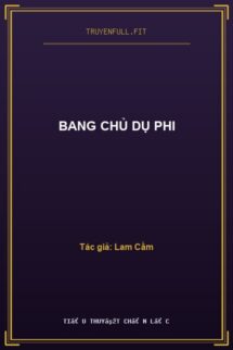 Bang Chủ Dụ Phi