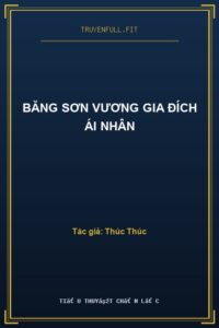 Băng Sơn Vương Gia Đích Ái Nhân