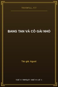 Bang Tan Và Cô Gái Nhỏ