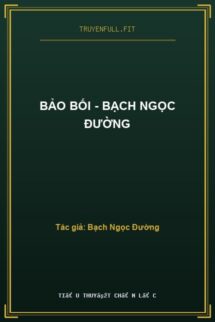 Bảo Bối – Bạch Ngọc Đường