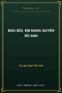 Bảo Bối, Em Đang Quyến Rũ Anh