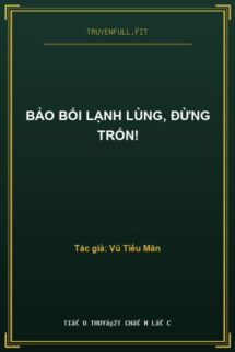 Bảo Bối Lạnh Lùng, Đừng Trốn!