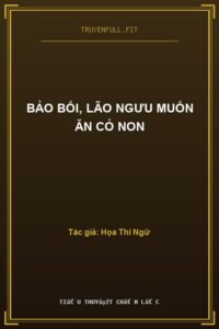 Bảo Bối, Lão Ngưu Muốn Ăn Cỏ Non