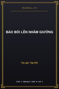Bảo Bối Lên Nhầm Giường