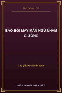 Bảo Bối May Mắn Ngủ Nhầm Giường
