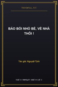 Bảo Bối Nhỏ Bé, Về Nhà Thôi !