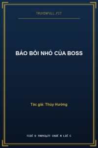 Bảo Bối Nhỏ Của Boss