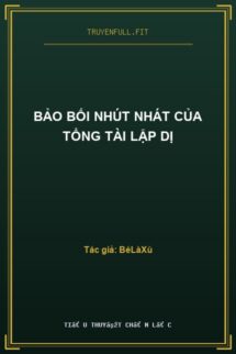 Bảo Bối Nhút Nhát Của Tổng Tài Lập Dị