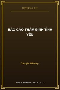 Báo Cáo Thẩm Định Tình Yêu