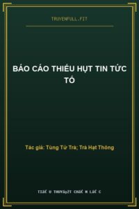 Báo Cáo Thiếu Hụt Tin Tức Tố