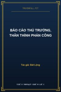 Báo Cáo Thủ Trưởng, Thân Thỉnh Phản Công