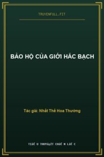 Bảo Hộ Của Giới Hắc Bạch